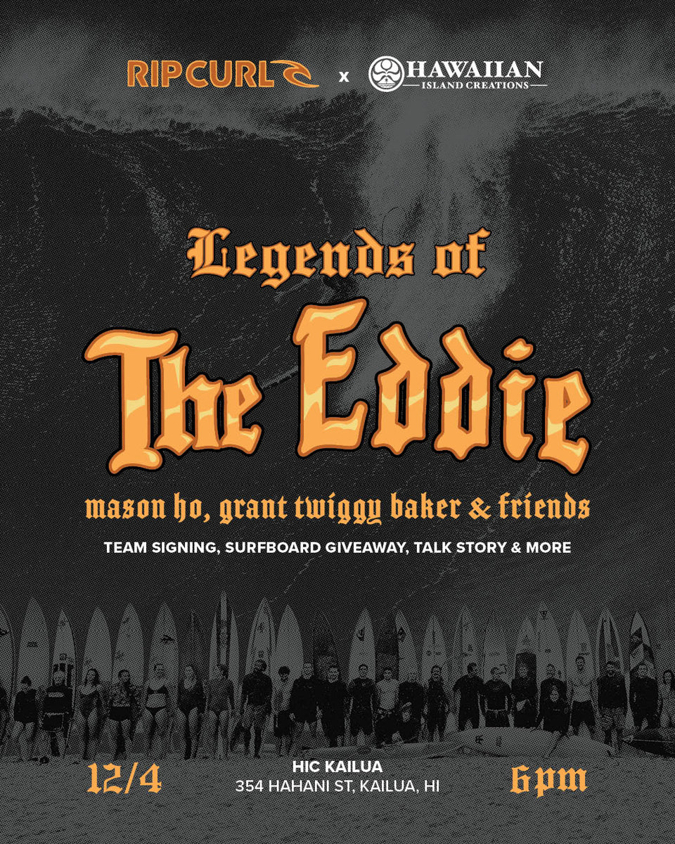 Promotional poster for 'Legends of The Eddie' event featuring Rip Curl and Hawaiian Island Creations.