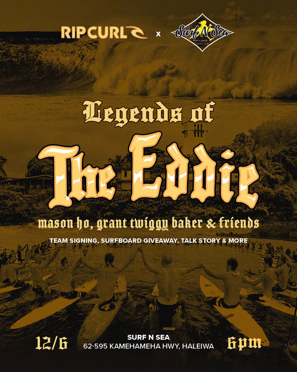 Promotional poster for 'Legends of The Eddie' event featuring Rip Curl and Surf N Sea logos, with a group of people on surfboards in front of a waterfall.