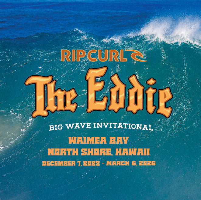 Rip Curl The Eddie Big Wave Invitational | Events | Rip Curl Australia