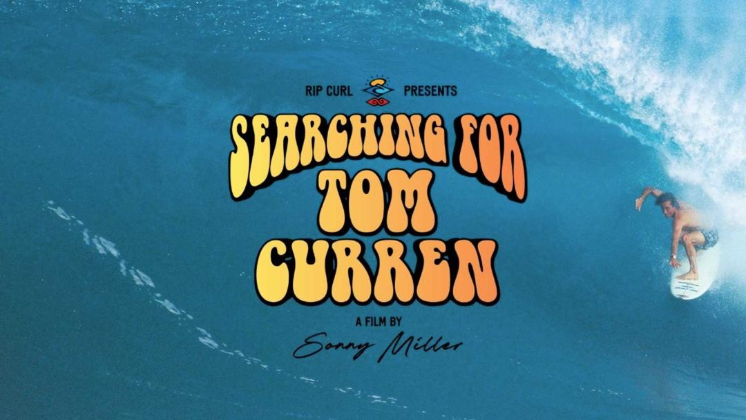 Searching For Tom Curren ReRelease Premiere
