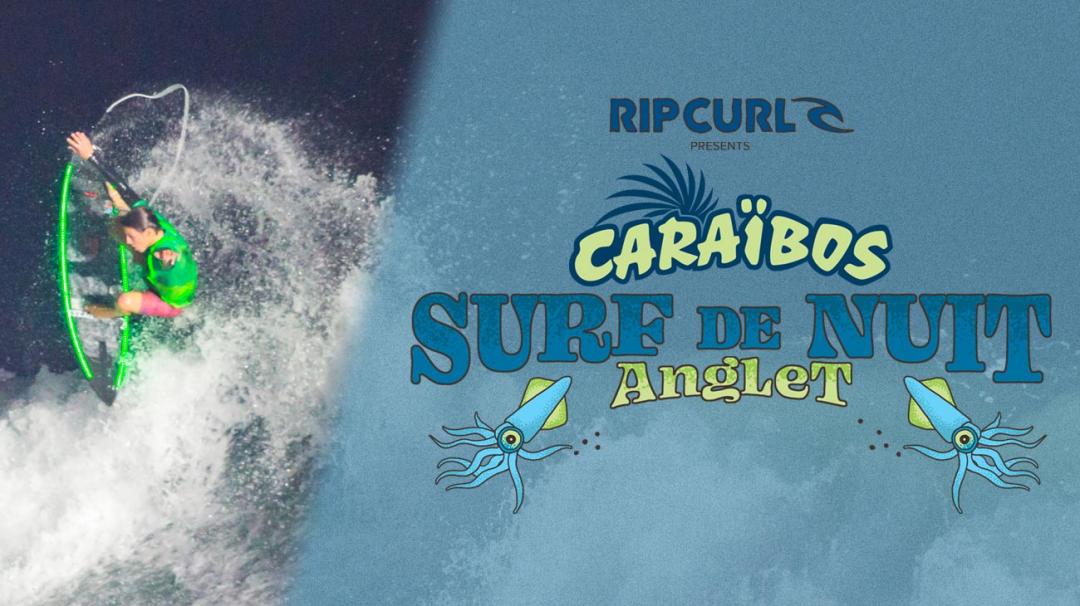 Night Surfing Returns to Anglet with Caraïbos Surf de Nuit Anglet presented by Rip Curl