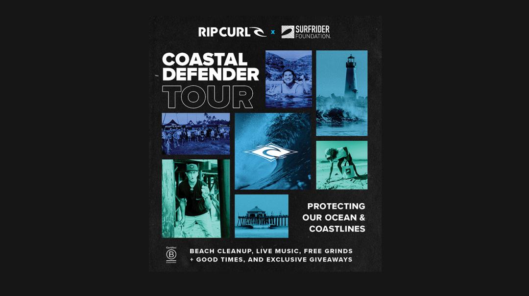 Rip Curl & Surfrider Foundation Present Coastal Defender Tour