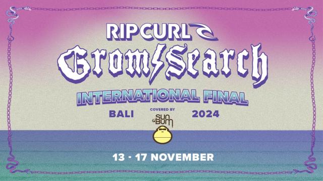 Rip Curl GromSearch International Final covered by Sun Bum to hit Bali! 