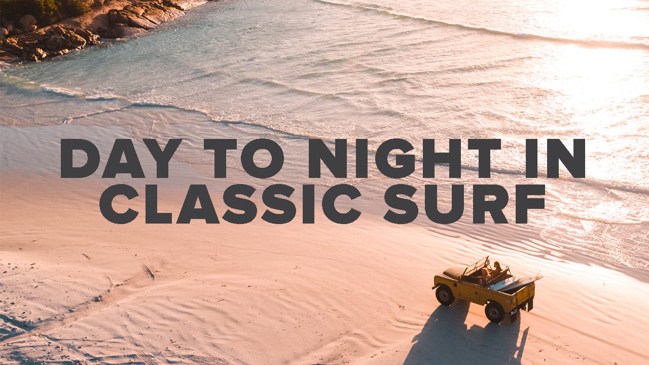 Day to Night in Classic Surf