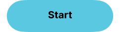 Blue button with the text "Start" in black